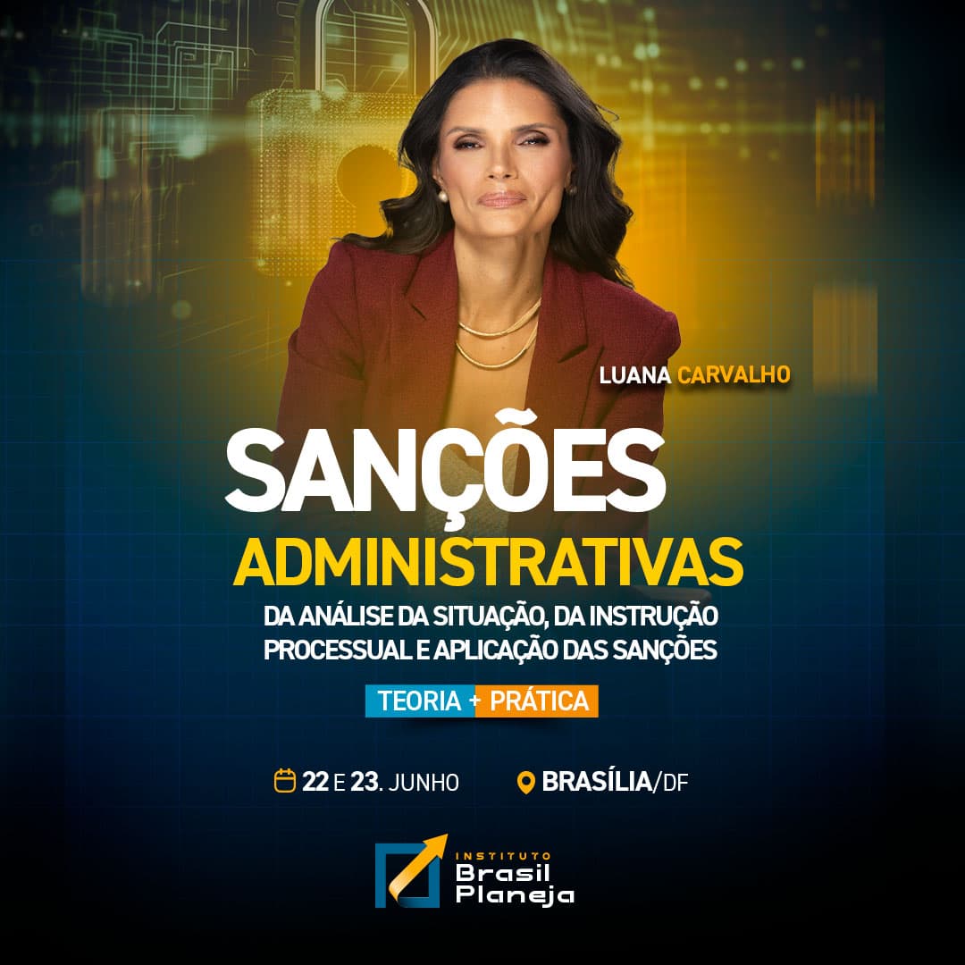 Sanções Administrativas - Da análise da situação, da instrução processual e aplicação das sanções