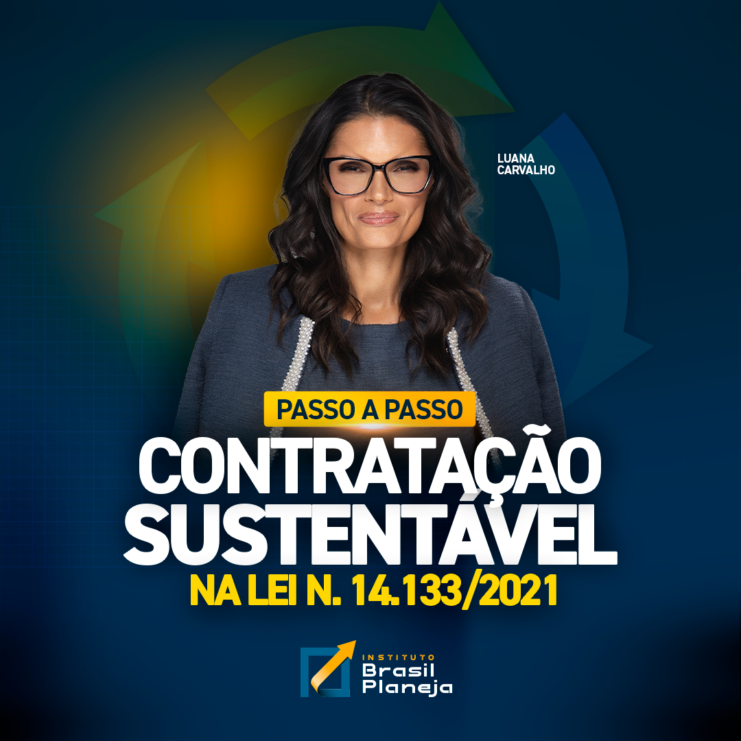 Passo a passo da contratação sustentável (Lei 14.133/2021)